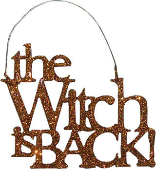The Witch is Back Orange Glitter Ornament